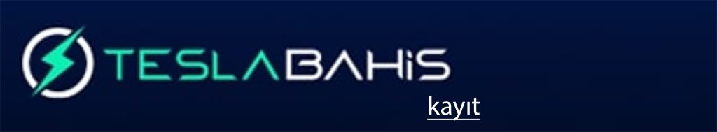 teslabahis-kayit